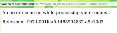 Unexpected error message on Washington Health Plan Finder Website
