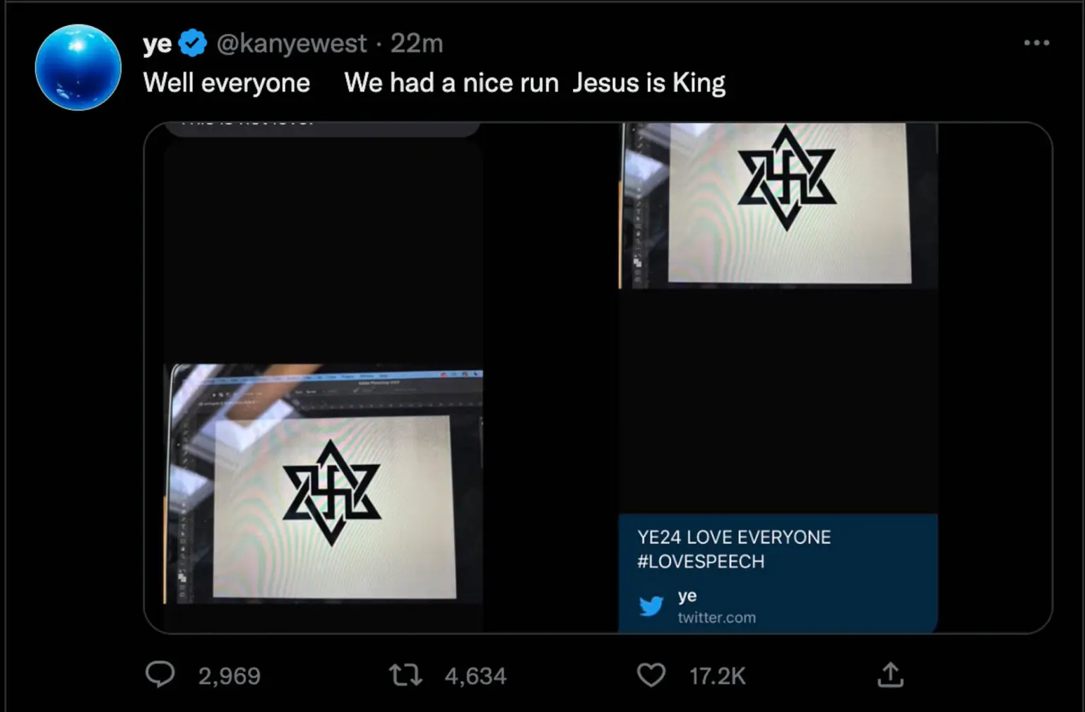 Tweet from @kanyewest saying 'Well everyone   We had a nice run Jesus is King' followed by a Jewish Star of David with a swastika embedded in the middle, followed by 'YE24 LOVE EVERYONE #LOVESPEECH'